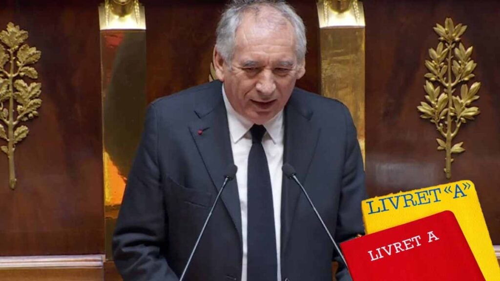 Impôts sur les livrets d’épargne et l’assurance-vie : François Bayrou s’apprête à cibler votre épargne ?